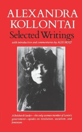 Selected Writings of Alexandra Kollontai by Alexandra Kollontai 9780393009743