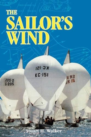 The Sailor's Wind by Stuart H Walker 9780393338409