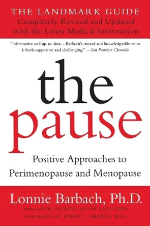 The Pause (Revised Edition): The Landmark Guide by Lonnie Barbach 9780452281103