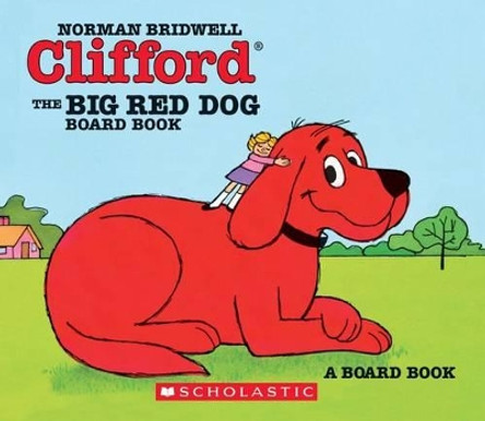 Clifford the Big Red Dog by Norman Bridwell 9780590341257