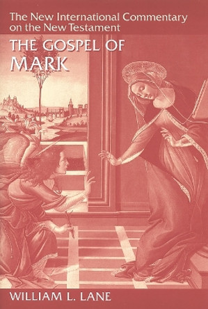 Gospel of Mark by William L. Lane 9780802825025