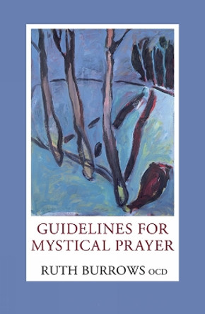 Guidelines for Mystical Prayer by Ruth Burrows 9780809153589