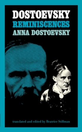 Dostoevsky: Reminiscences by Anna Dostoevsky 9780871401175