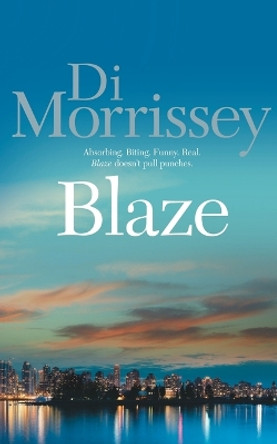 Blaze by Di Morrissey 9781250053459