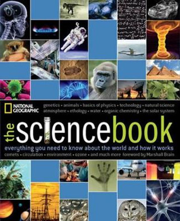 The Science Book: Everything You Need to Know About the World and How It Works by National Geographic 9781426208089