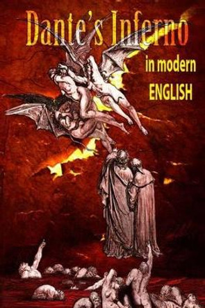 Dantes Inferno in Modern English by Douglas Neff 9781496031136
