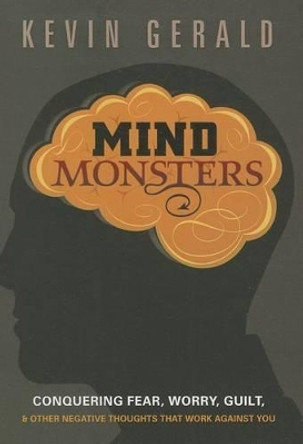 Mind Monsters by Kevin Gerald 9781616387389