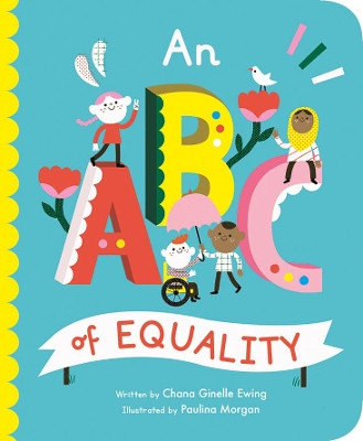 An ABC of Equality by Chana Ginelle Ewing 9781786037428