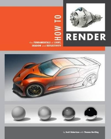 How to Render by Scott Robertson 9781933492834