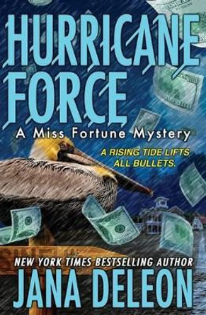 Hurricane Force by Jana DeLeon 9781940270272