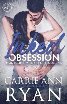 Inked Obsession by Carrie Ann Ryan 9781950443161