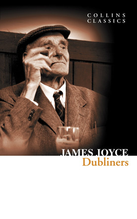 Dubliners (Collins Classics) by James Joyce 9780007449408
