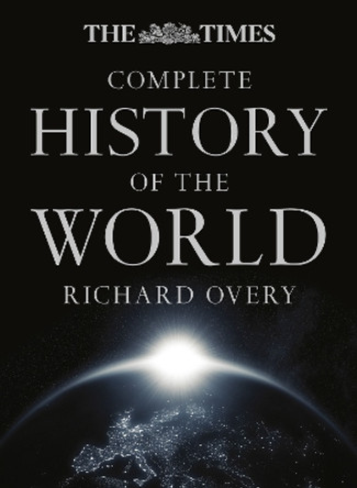 The Times Complete History of the World by Richard Overy 9780008150266