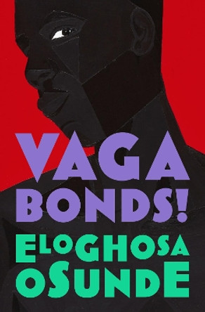 Vagabonds! by Eloghosa Osunde 9780008498016