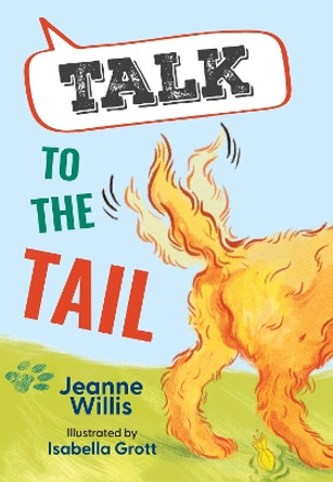 Big Cat for Little Wandle Fluency – Talk to the Tail: Fluency 1 by Jeanne Willis 9780008624576