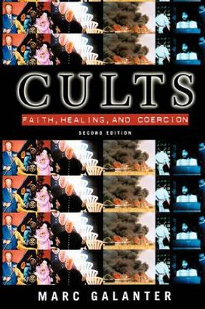 Cults: Faith, Healing and Coercion by Marc Galanter 9780195123708