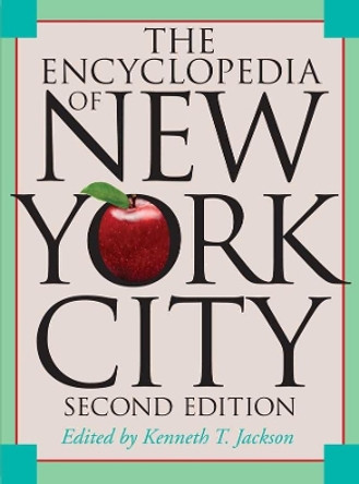 The Encyclopedia of New York City by Kenneth T. Jackson 9780300114652