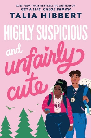 Highly Suspicious and Unfairly Cute by Talia Hibbert 9780593482353