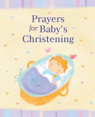 Prayers for Baby′s Christening by L Rock 9780745960449