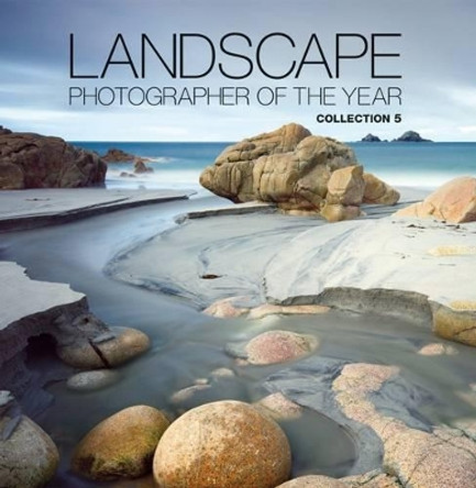 Landscape Photographer of the Year: Collection 5: Collection 5 by Charlie Waite 9780749571405