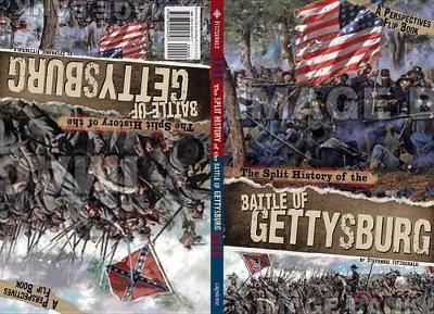 The Split History of the Battle of Gettysburg: Union Perspective/Confederate Perspective by ,Stephanie Fitzgerald 9780756546953