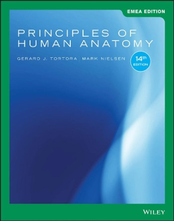 Principles of Human Anatomy by Gerard J. Tortora 9781119587538