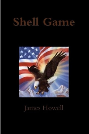 Shell Game by James Howell 9781312283534