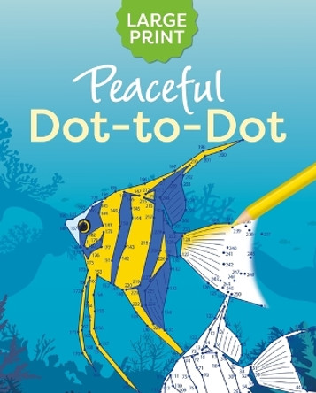 Large Print Peaceful Dot-To-Dot by Tansy Willow 9781398820371