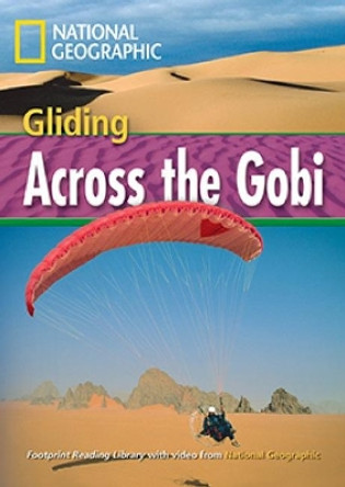 Gliding Across the Gobi: Footprint Reading Library 1600 by Rob Waring 9781424010967