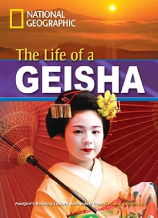 The Life of a Geisha: Footprint Reading Library 1900 by Rob Waring 9781424011070