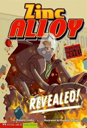Revealed!: Zinc Alloy (Graphic Sparks) by Donald Lemke 9781434208590