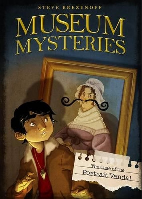 Case of the Portrait Vandal by Steve Brezenoff 9781434296894