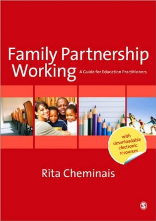 Family Partnership Working: A Guide for Education Practitioners by Rita Cheminais 9781446208007