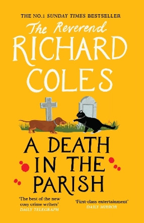 A Death in the Parish: The sequel to Murder Before Evensong by Reverend Richard Coles 9781474612685