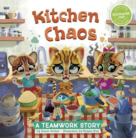 Kitchen Chaos: A Teamwork Story by Román Díaz 9781484684450