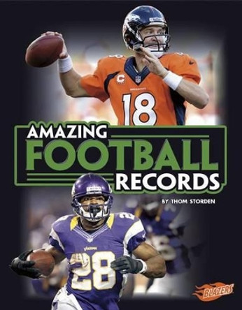 Amazing Football Records by Thom Storden 9781491407431