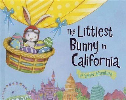 The Littlest Bunny in California by Lily Jacobs 9781492610427