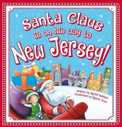 Santa Claus Is on His Way to New Jersey! by Rachel Ashford 9781492628828