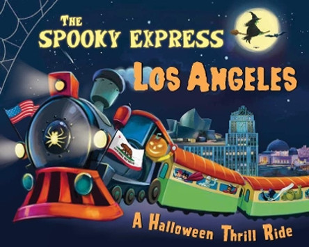 The Spooky Express Los Angeles by Eric James 9781492653660