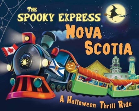 The Spooky Express Nova Scotia by Eric James 9781492653875