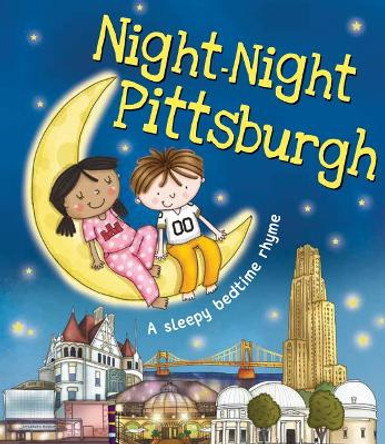 Night-Night Pittsburgh by Katherine Sully 9781492654797