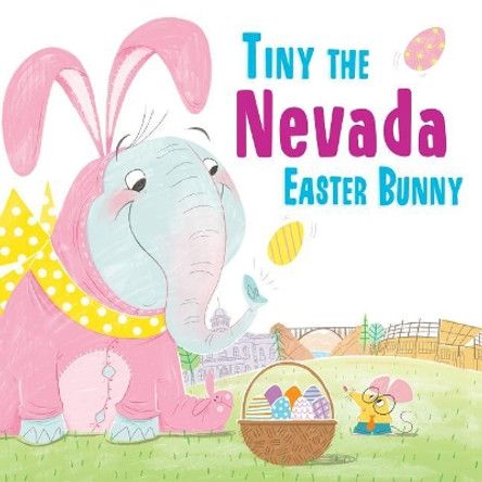 Tiny the Nevada Easter Bunny by Eric James 9781492659433 Tiny the Nevada Easter Bunny by Eric James 9781492659433