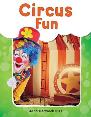 Circus Fun by Dona Herweck Rice 9781493898541