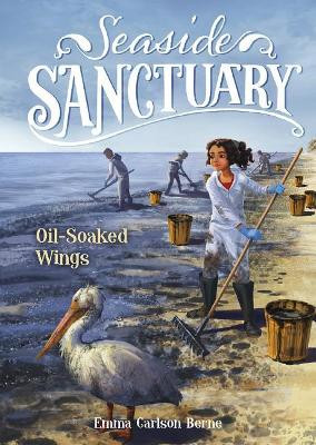 Oil-Soaked Wings by Emma Carlson Berne 9781496580306