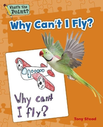 Why Can't I Fly? by Capstone Classroom 9781496607461