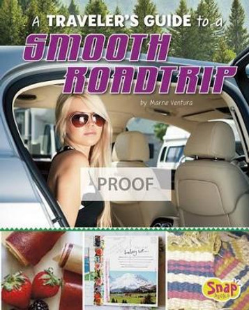 A Traveler's Guide to a Smooth Road Trip by Melissa Higgins 9781515736615