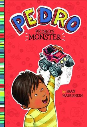 Pedro's Monster by Fran Manushkin 9781515828211