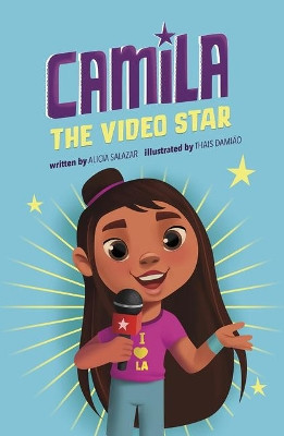 Camila the Video Star by Alicia Salazar 9781515882114