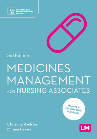 Medicines Management for Nursing Associates by Christina Roulston 9781529623017