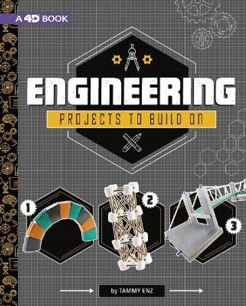 Engineering Projects to Build On: 4D An Augmented Reading Experience: 4D An Augmented Reading Experience by Tammy Enz 9781543528497